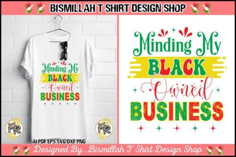 1 Minding My Black Owned Business Svg T Shirt Design Designs Graphics