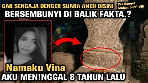 Berita Kasus Vina Sembunyi Di Balik Fakta Makam Vina Cirebon Youtube