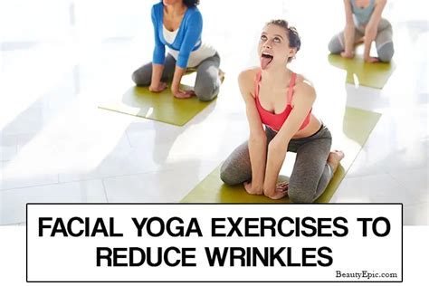 5 Easy Facial Yoga Exercises To Reduce Wrinkles