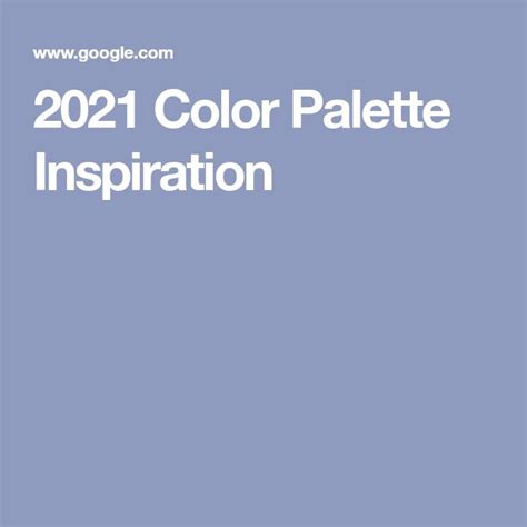 2021 Color Palette Inspiration Michelle Kirsch Color Palette