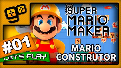 Let S Play Super Mario Maker Parte 1 Mario Construtor YouTube