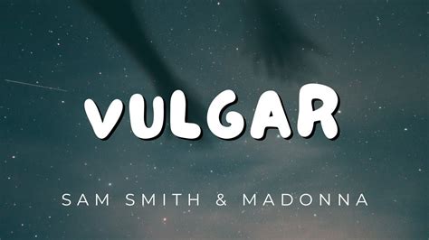 Vulgar Sam Smith Madonna Lyrics Video Youtube