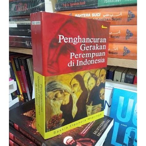 Jual Penghancuran Gerakan Perempuan Di Indonesia Saskia Ew Shopee