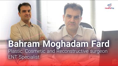 Meet Dr Bahram Moghadam A Renowned Ent Specialist With Over Years