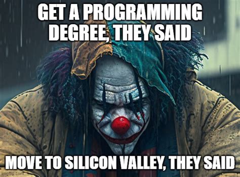 Silicon Clowns Imgflip