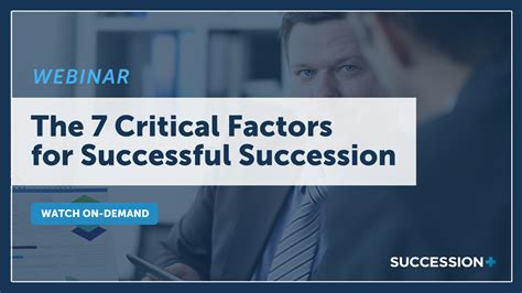 The 7 Critical Factors For Successful Succession