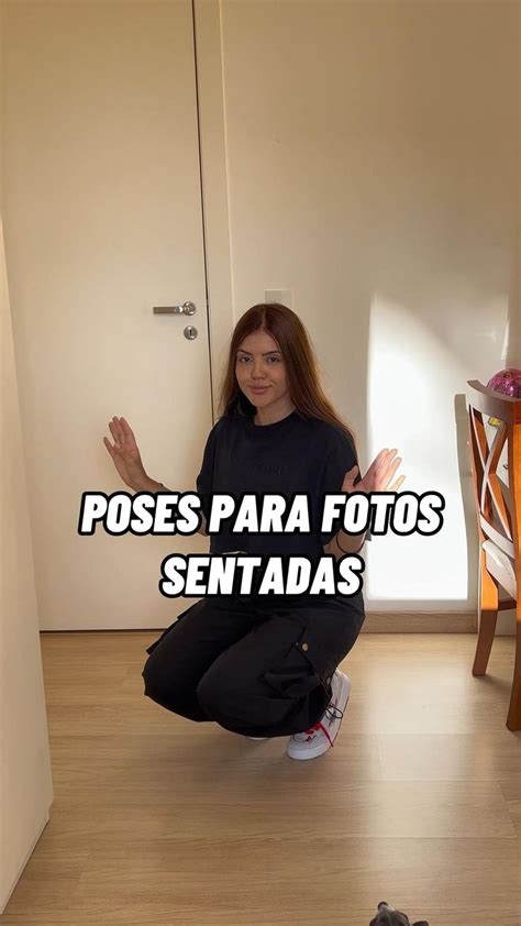 Dicas E Ideias De Poses Para Fotos Sentadas ️ Qual Foi A Sua Preferida In Como Tirar Fotos