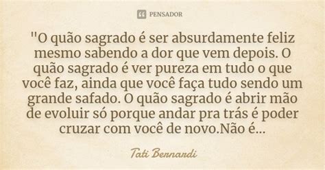 O quão sagrado é ser Tati Bernardi Pensador