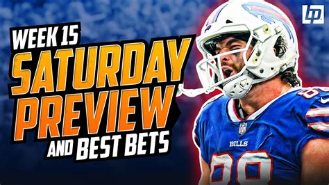 NFL Week 15 Saturday Preview Market Movement And BEST BETS