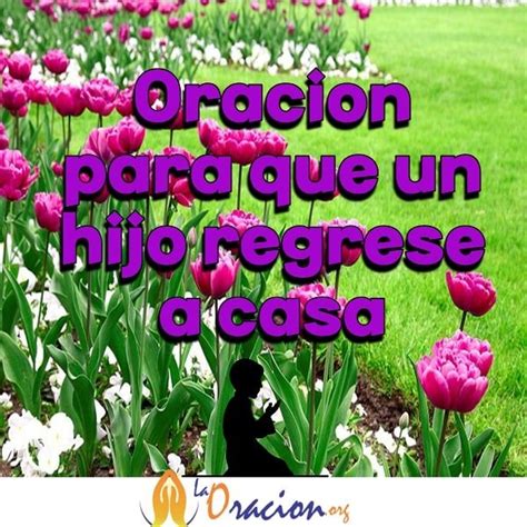 Oración para que un hijo regrese a casa La oracion