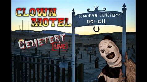 LIVE The Clown Motel Cemetery Tonopah Nevada YouTube