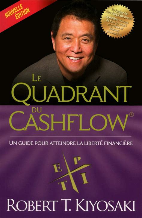 Le Quadrant Du Cashflow Nouvelle Dition Le Quadrant Du Cashflow