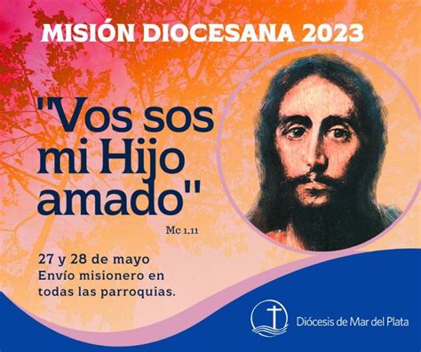 La Di Cesis De Mar Del Plata Renovar Su Compromiso Misionero Aica Org