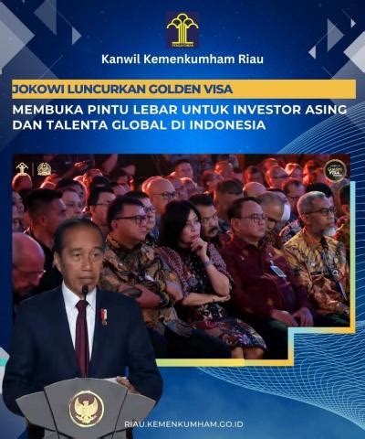 Jokowi Luncurkan Golden Visa Membuka Pintu Lebar Untuk Investor Asing