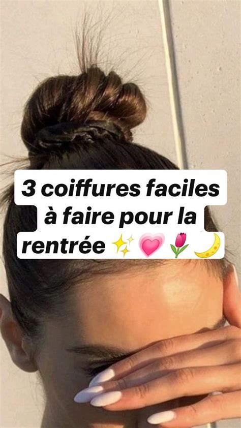 Coiffures Faciles Faire Pour La Rentr E Coiffure Facile A