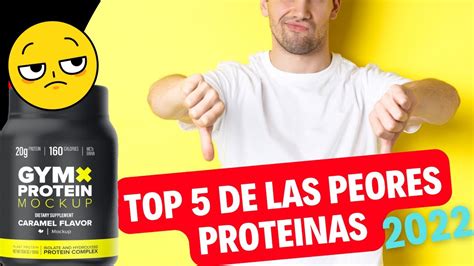 TOP 5 DE LAS PEORES PROTEINAS WHEY DEL 2022 I Top 5 Worst