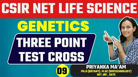 Csir Net Life Science Genetics Three Point Test Cross Priyanka Ma Am Youtube