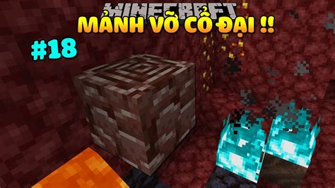 Minecraft Sinh TỒn 117 TẬp 18 TÌm MẢnh VỠ CỔ ĐẠi Youtube