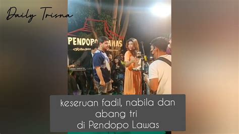 Live Pendopo Lawas Semalam Keseruan Fadil Nabila Suaka Dan Tri