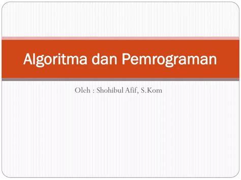 Ppt Algoritma Dan Pemrograman Powerpoint Presentation Free Download