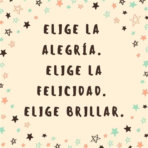 Frases De Felicidad Y Alegr A Cortas Y Bonitas