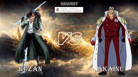 Battle Request One Piece คซน Kuzan ปะทะ อาคาอน Akainu HD