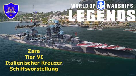 World Of Warships Legends Zara Tier Vi Kreuzer Schiffsvorstellung Youtube