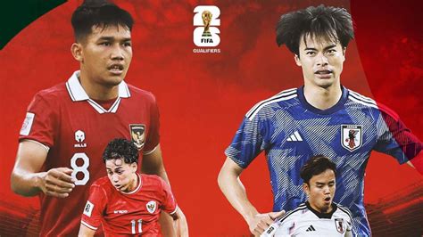 Tonton Live Streaming Timnas Indonesia Vs Jepang Di Kualifikasi Piala