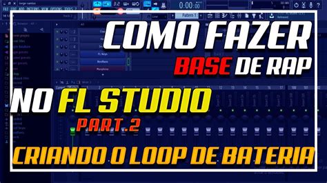 Como Fazer Batida De Rap No Fl Studio Iniciantes Part Criando O