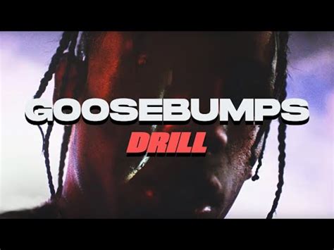 Goosebumps By Travis Scott But It S DRILL YouTube