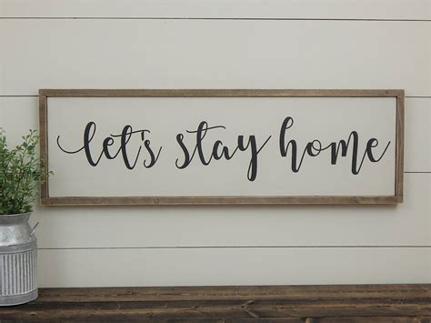 Let S Stay Home Sign White Farmhouse Sign Rustic Wood