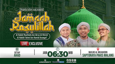 Live Majelis Ta Lim Wal Maulid Jamaah Rosulillah Pebacaan Burdah