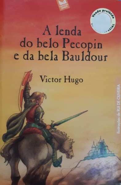 A Lenda Do Belo Pecopin E Da Bela Bauldor Victor Hugo