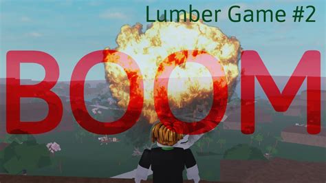 Lumber Game #2 - YouTube