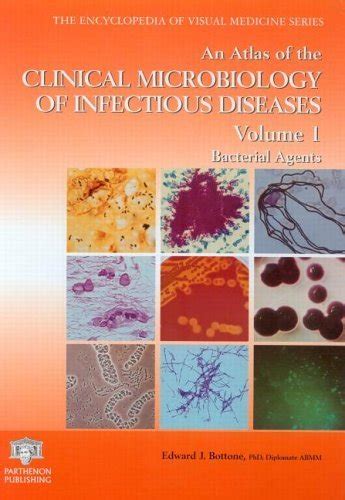 Atlas Of The Clinical Microbiology Of Infectious Diseases