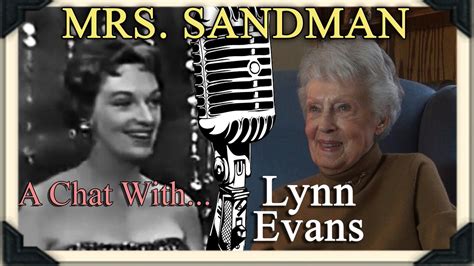 Mrs Sandman A Chat With The Chordettes Lynn Evans Lynn Sandman Evan