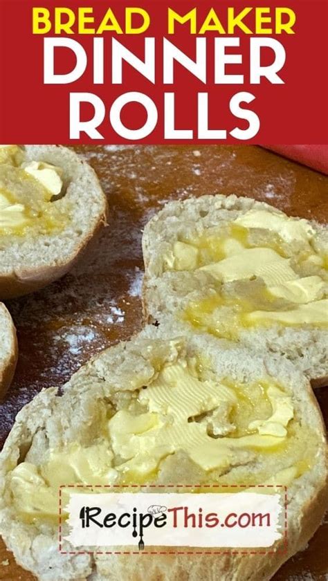 Recipe This Bread Machine Dinner Rolls Recipe Bread Maker Recipes Dinner Rolls Recipes