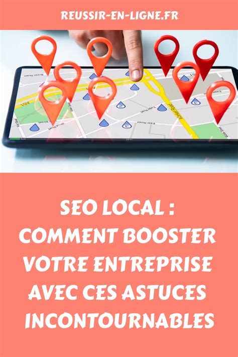 Ma Trisez Les Bases Du Seo Local Pour Booster Votre Entreprise