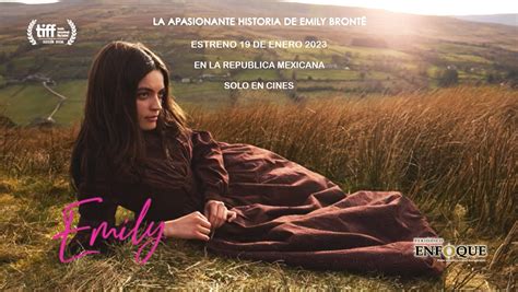 Emily la película inspirada en la vida de Emily Brontë la escritora