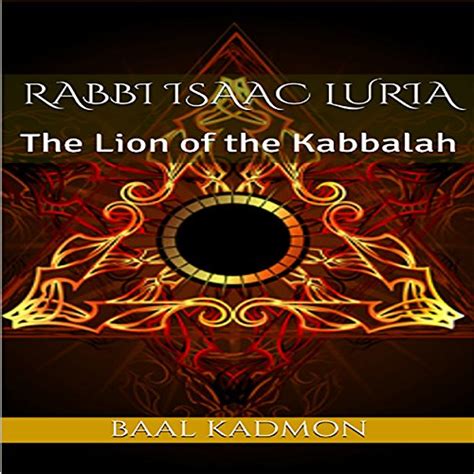 Amazon.com: Rabbi Isaac Luria: The Lion of the Kabbalah: Jewish Mystics ...