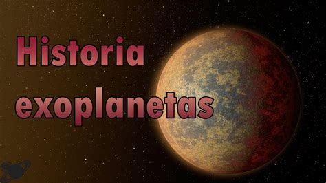 Historia Del Descubrimiento De Exoplanetas YouTube