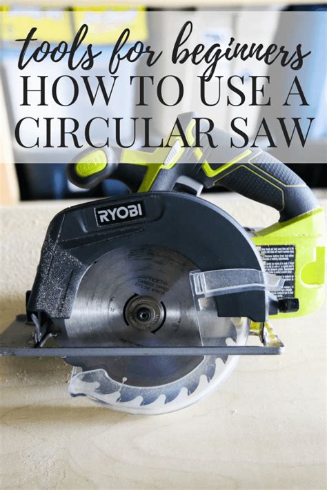 How To Use A Circular Saw Tools For Beginners Artofit