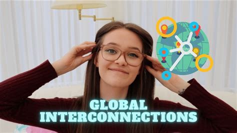 Global Interconnections Globalisation Revision Series A Level