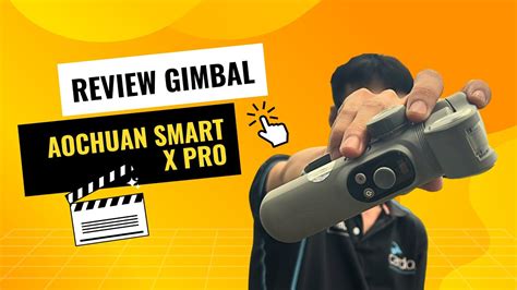 Review Gimbal AOCHUAN Smart X Pro Tích Hợp Sạc Không Dây Và Màn Hình