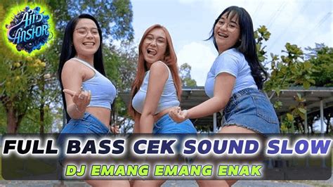 Dj Emang Emang Enak Dj Remix Terbaru Dj Full Bass Paling Viral