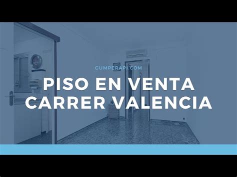 Piso En Venta Carrer De Valencia Youtube