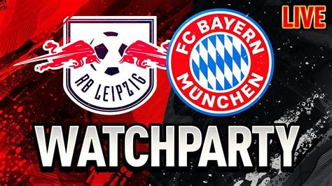 Rb Leipzig Vs Fc Bayern Livereaction Youtube