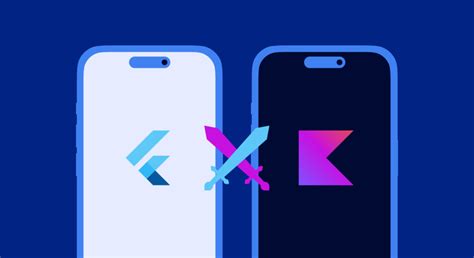 Flutter Vs Kotlin Which One To Choose In