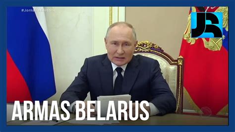 Presidente Putin Diz Que Pretende Posicionar Armas Nucleares Em Belarus