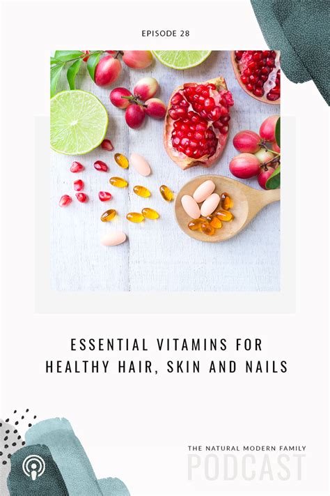 28: Essential Vitamins for Hair, Skin, and Nails - Elevays